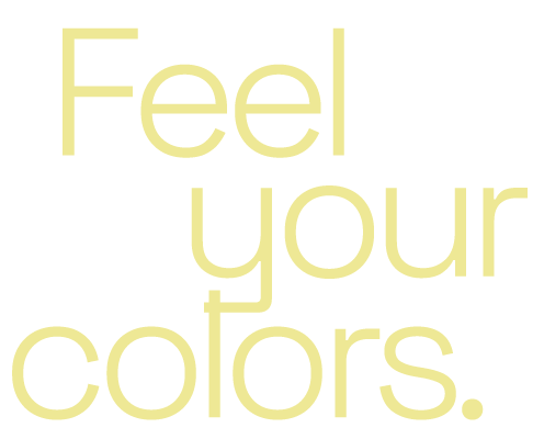 Feel your colors